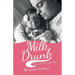 Milk Drunk: Diary of a First-Time Mom
