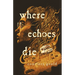 Where Echoes Die