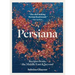 Persiana: Recipes from the Middle East & Beyond