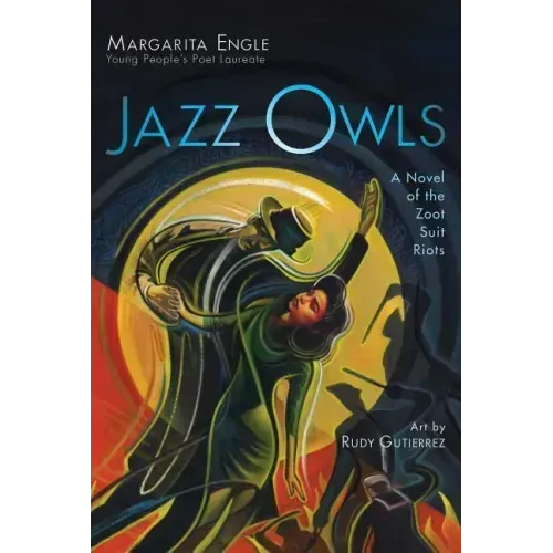 Jazz Owls: A Novel of the Zoot Suit Riots