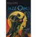 Jazz Owls: A Novel of the Zoot Suit Riots