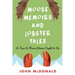 Moose Memoirs and Lobster Tales