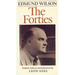 The Forties: From Notebooks and Diaries of the Period