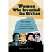 Women Who Invented the Sixties: Ella Baker, Jane Jacobs, Rachel Carson, and Betty Friedan