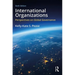 International Organizations: Perspectives on Global Governance