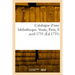 Catalogue d'une bibliotheque. Vente, Paris, 8 avril 1755
