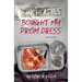 Lunchladies Bought My Prom Dress