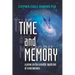 Time and Memory: a primer on the scientific mysticism of consciousness
