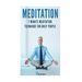 Meditation: 7 Minute Meditation Technique for Busy People