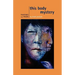 This Body Mystery