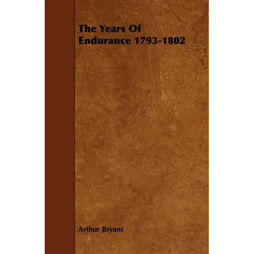 The Years of Endurance 1793-1802