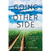 Going to the Other Side: Walking In The Power Of God's Word!