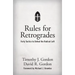 Rules for Retrogrades: Forty Tactics to Defeat the Radical Left