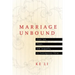 Marriage Unbound: State Law, Power, and Inequality in Contemporary China