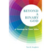 Beyond a Binary God: A Theology for Trans* Allies