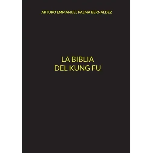 La Biblia del Kung Fu