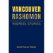 Vancouver Rashomon: Redress Stories