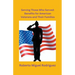 Serving Those Who Served: Benefits for American Veterans and Their Families