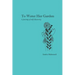 To Water Her Garden: A journey of self-discovery