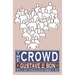 The Crowd