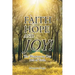 Faith Hope and... Joy!: The Weapons on Our Belt of Truth