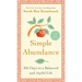 Simple Abundance: 365 Days to a Balanced and Joyful Life