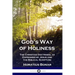 God's Way of Holiness: The Christian Doctrines, as Expressed by Jesus and the Biblical Scripture