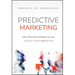 Predictive Marketing: Easy Ways Every Marketer Can Use Customer Analytics and Big Data