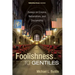 Foolishness to Gentiles: Essays on Empire, Nationalism, and Discipleship