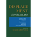 Displacement: Derrida and After