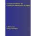 Example Problems for Continuum Mechanics of Solids