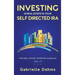 Investing in Real Estate in Your Self-Directed IRA: Secrets to Retiring Wealthy and Leaving a Legacy