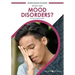 What Are Mood Disorders?