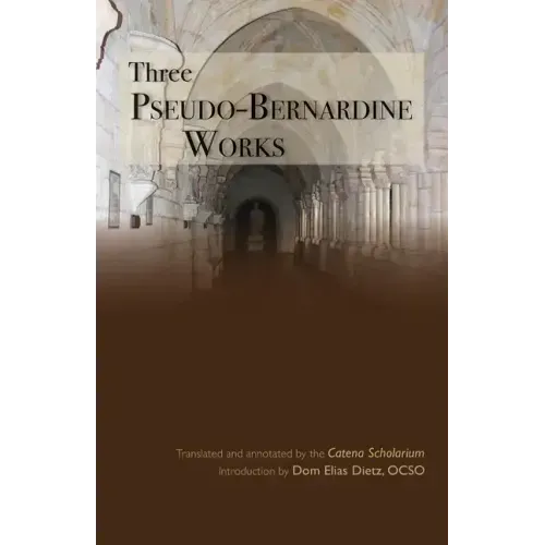 Three Pseudo-Bernardine Works: Volume 273