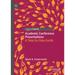 Academic Conference Presentations: A Step-By-Step Guide
