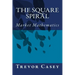The Square Spiral: The Mathematics of Markets