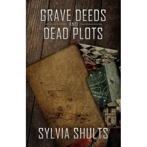 Grave Deeds and Dead Plots
