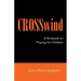 Crosswind: A Runbook on Praying for Children