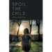 Spoil the Child