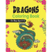DRAGONS Coloring Book For Boys Ages 8-12: Cool Fantasy Dragons Design and Patterns Mythical & Magical Creatures to Color for Children (Lovely gifts)