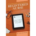 Transition from Student Nurse to Registered Nurse: A Guide to Help You Navigate Through Nursing Better