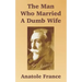 The Man Who Married A Dumb Wife