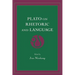 Plato on Rhetoric and Language: Four Key Dialogues
