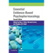 Essential Evidence-Based Psychopharmacology