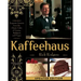 Kaffeehaus: Exquisite Desserts from the Classic Cafes of Vienna, Budapest, and Prague Revised Edition