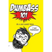 Dumbass 101