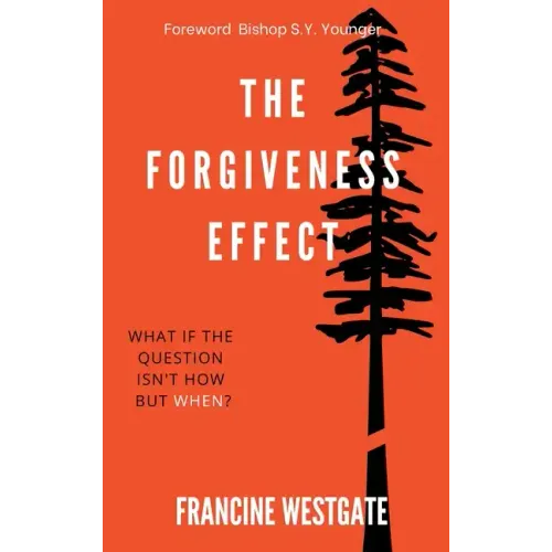 The Forgiveness Effect: What if the question isn't how but when?