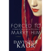 Forced to Marry Him: A Lifetime of Tradition and the Will to Break It