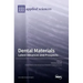 Dental Materials: Latest Advances and Prospects
