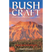 Bushcraft: Outdoor Skills and Wilderness Survival